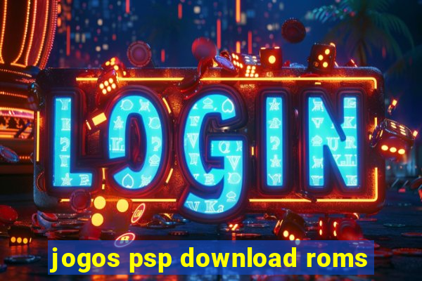 jogos psp download roms